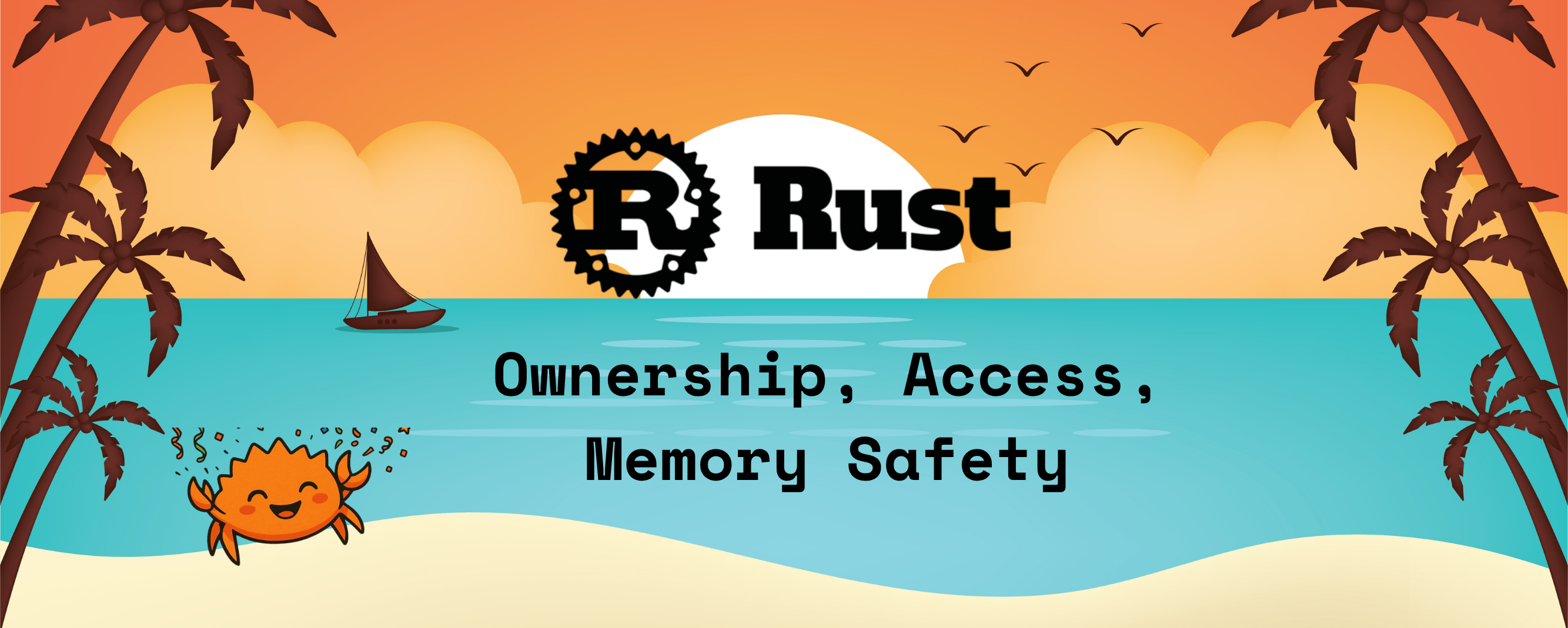 Thinking in Rust: Ownership, Access, and Memory Safety